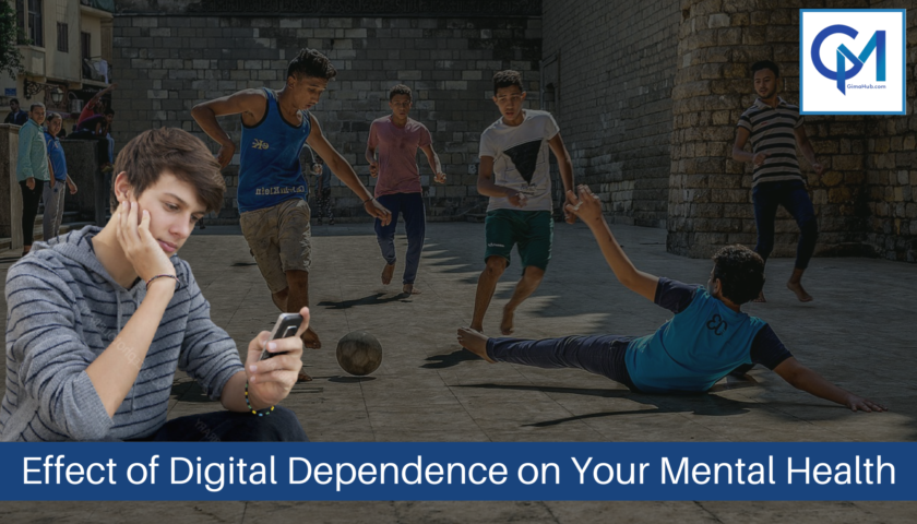 How is Your Digital Dependence Impacting Your Mental Health